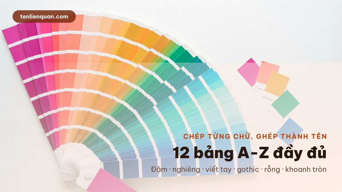 Bảng font chữ A-Z 12 bảng font chữ A-Z cho tên Liên Quân