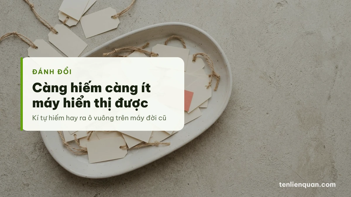 Đánh đổi kí tự hiếm Đánh đổi khi dùng kí tự hiếm trong tên game