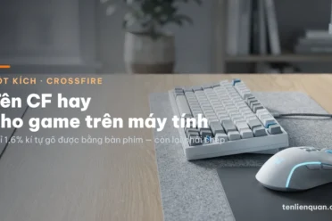 335 Tên Đột Kích Hay 2026 ❤️ Kí Tự Đặc Biệt CF Đẹp