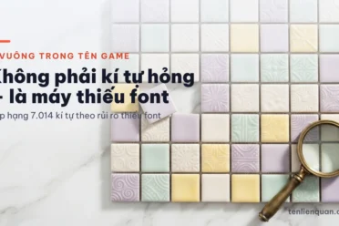 373 Kí Tự Đẹp Copy 2026 ❤️ Sửa Tên Game Bị Ô Vuông