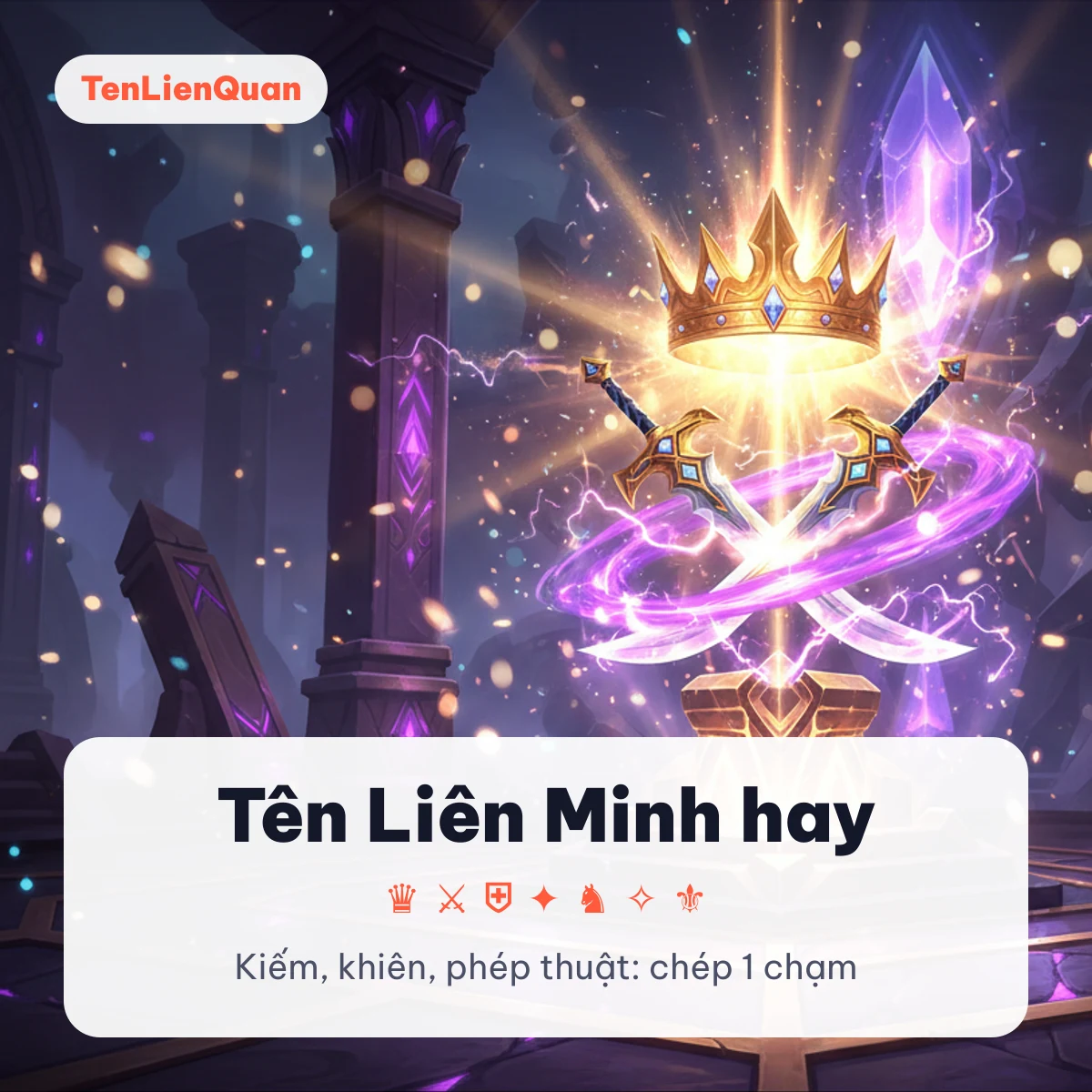 Tên Liên Minh Huyền Thoại hay Vương miện và hai thanh kiếm cho tên Liên Minh Huyền Thoại hay